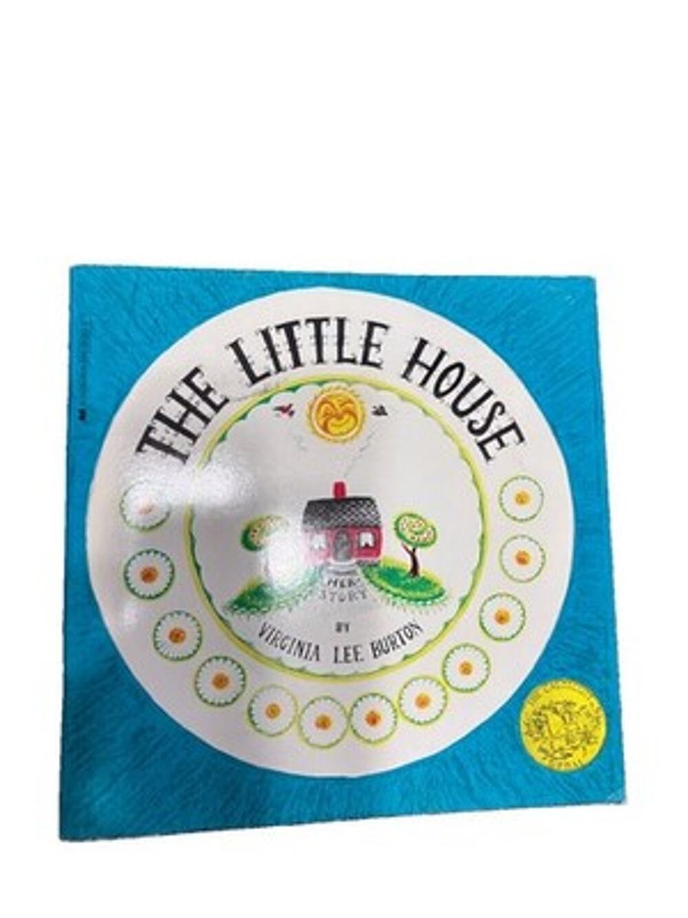 The Little House : A Caldecott Award Winner by Virginia Lee Burton 1988